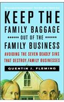 Keep the Family Baggage Out of the Family Business