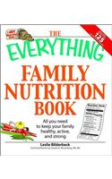 The Everything Family Nutrition Book