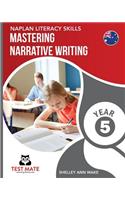 NAPLAN LITERACY SKILLS Mastering Narrative Writing Year 5