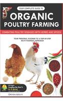 Your Complete Guide to Organic Poultry Farming