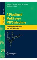 A Pipelined Multi-Core MIPS Machine