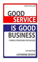 Good Service is Good Business-NEW 4th edition