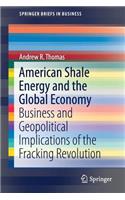 American Shale Energy and the Global Economy