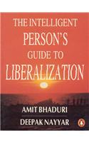 The Intelligent Person's Guide to Liberalization