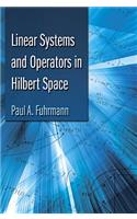 Linear Systems and Operators in Hilbert Space