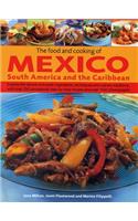 Food and Cooking of Mexico, South America and the Caribbean