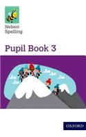 Nelson Spelling Pupil Book 3 Year 3/P4