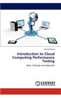 Introduction to Cloud Computing Performance Testing