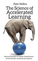 The Science of Accelerated Learning