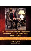 The Complete One-Week Preparation for the Cisco Ccent/CCNA Icnd1 Exam 640-822