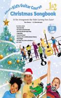 Alfred's Kid's Guitar Course Christmas Songbook 1 & 2