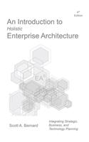 An Introduction to Holistic Enterprise Architecture