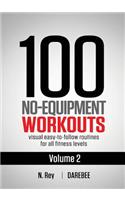 100 No-Equipment Workouts Vol. 2