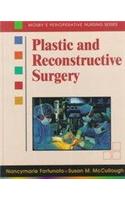 Plastic and Reconstructive Surgery: Perioperative Nursing Series