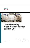 Troubleshooting Cisco Nexus Switches and Nx-OS