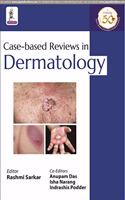 Case-based Reviews in Dermatology