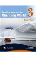 Exploring Geography in a Changing Worldbook 3