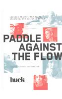 Paddle Against the Flow