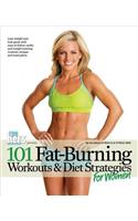 101 Fat-Burning Workouts & Diet Strategies for Women