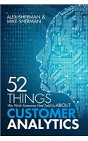 52 Things We Wish Someone Had Told Us About Customer Analytics