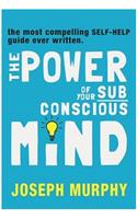 The Power of Your Subconscious Mind