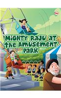 Mighty Raju at the Amusement Park