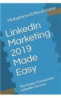 Linkedin Marketing 2019 Made Easy