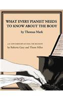 What Every Pianist Needs to Know about the Body