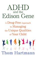 ADHD and the Edison Gene