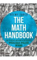 The Math Handbook for Students with Math Difficulties, Dyscalculia, Dyslexia or ADHD