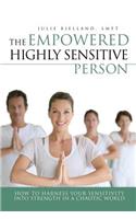 The Empowered Highly Sensitive Person