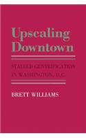 Upscaling Downtown