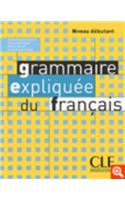 Grammaire Expliquee Du Francais, Niveau Debutant