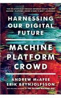 Machine, Platform, Crowd