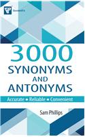 3000 Synonyms and Antonyms