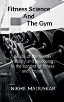 Fitness Science and The Gym