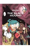 Hilda and the Black Hound: Book 4