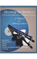 Shooting the Stickbow