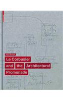 Le Corbusier and the Architectural Promenade