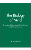 The Biology of Mind