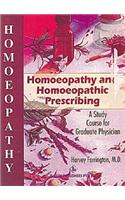 Homoeopathy and Homoeopathic Prescribing