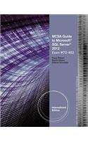 MCSA Guide to Microsoft SQL Server 2012 (Exam #70-462)