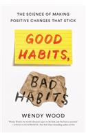 Good Habits, Bad Habits