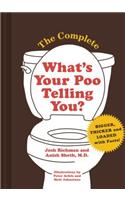 The Complete What's Your Poo Telling You (Funny Bathroom Books, Health Books, Humor Books)