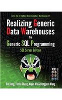 Realizing Generic Data Warehouses by Generic SQL Programming