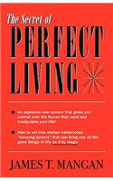 The Secret of Perfect Living