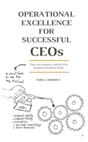 OPERATIONAL EXCELLENCE FOR SUCCESSFUL CEOs