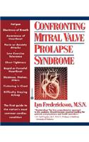 Confronting Mitral Valve Prolapse Syndrome