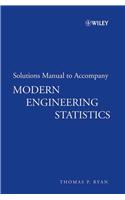 Solutions Manual to Accompany Modern Engineering Statistics