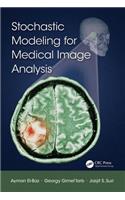 Stochastic Modeling for Medical Image Analysis